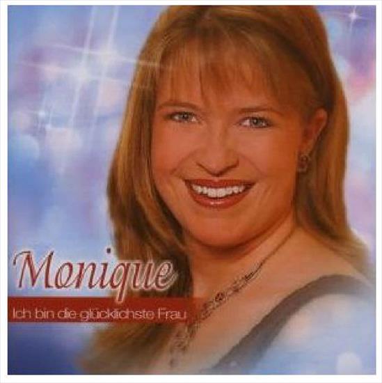 Monique 2007 - Ich Bin Die Glcklichste Frau - Front.jpg