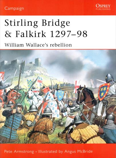 Osprey - Campaign... - Campaign 117 - Stirling Bridge and Falkirk 1297-98. William Wallaces Rebellion 2004.jpg