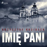 Koziolek Krzysztof - Imię Pani czyta Artur Ziajkiewicz - Koziołek Krzysztof - Imię Pani czyta Artur Ziajkiewicz.jpg