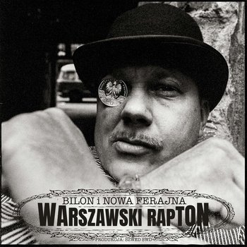 Bilon i Nowa Ferajna - Warszawski Rapton2022 - front.jpg