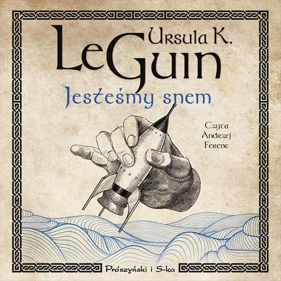 Le Guin Ursula - Jesteśmy snem - 09. Jesteśmy snem.jpg