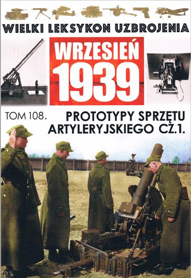 101-120 - Wielki Leksykon Uzbrojenia. Wrzesień 1939 108 - Prototypy sprzętu artyleryjskiego cz.1.jpg