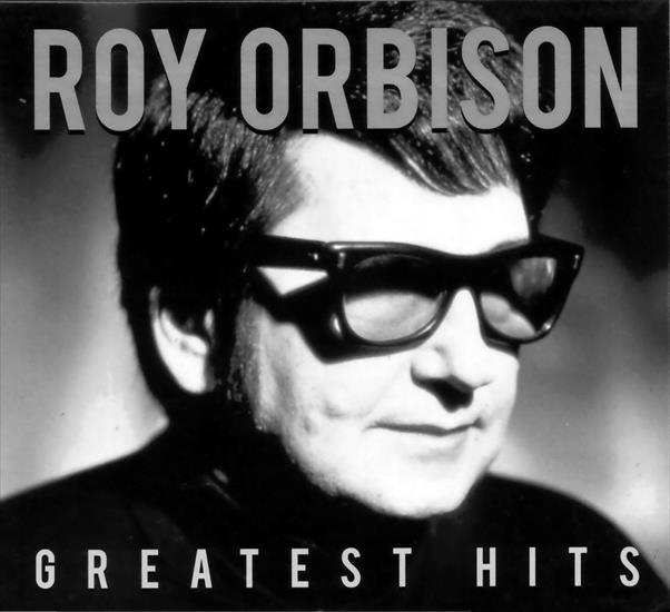 Roy Orbison - Greatest Hits 2009 Disc 1 - FRONT7.jpg